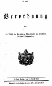 Verordnung ber die Wahl der Preuischen Abgeordneten zur Deutschen Nationalversammlung